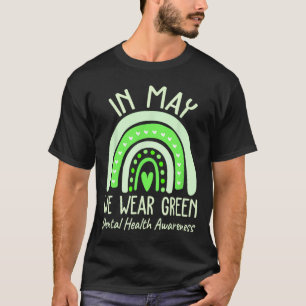 Health Problems We Wear Green Mental Health Awaren T-Shirt