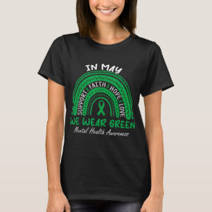 Health Problems We Wear Green Mental Health Awaren T-Shirt