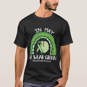 Health Problems We Wear Green Mental Health Awaren T-Shirt