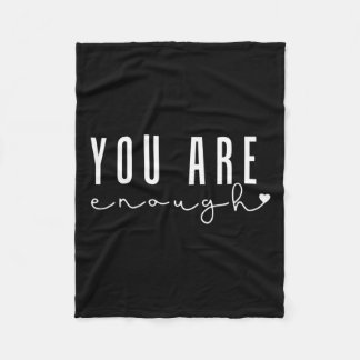 Health Problems You Are Enough Self Love Women  Fleece Blanket
