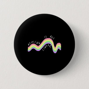Health Quote Healing Is Not Linear Rainbow  6 Cm Round Badge