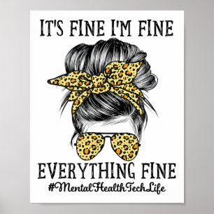 Health Tech It's Fine I'm Fine And Everything's Fi Poster