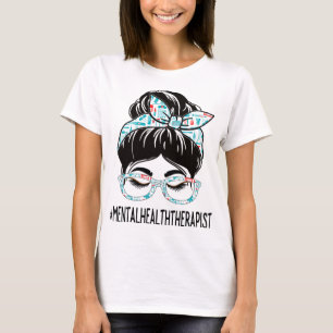 Health Therapist Week Appreciation Women Messy Bun T-Shirt