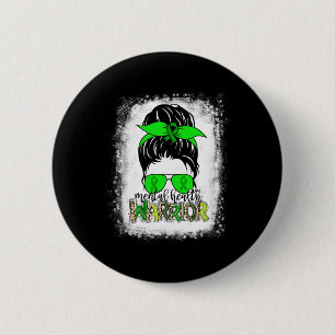 Health Warrior Messy Bun Mental Health Awareness 6 Cm Round Badge