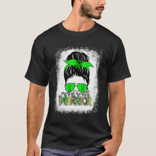 Health Warrior Messy Bun Mental Health Awareness T-Shirt