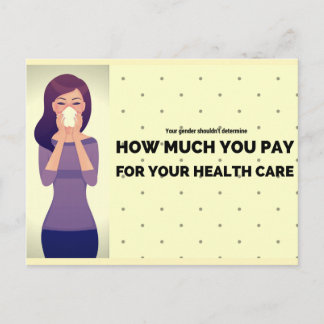 Healthcare costs should be gender-blind postcard