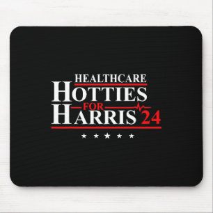 Healthcare Hotties For Harris 24 Design  Mouse Pad