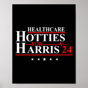 Healthcare Hotties For Harris 24 Design Poster