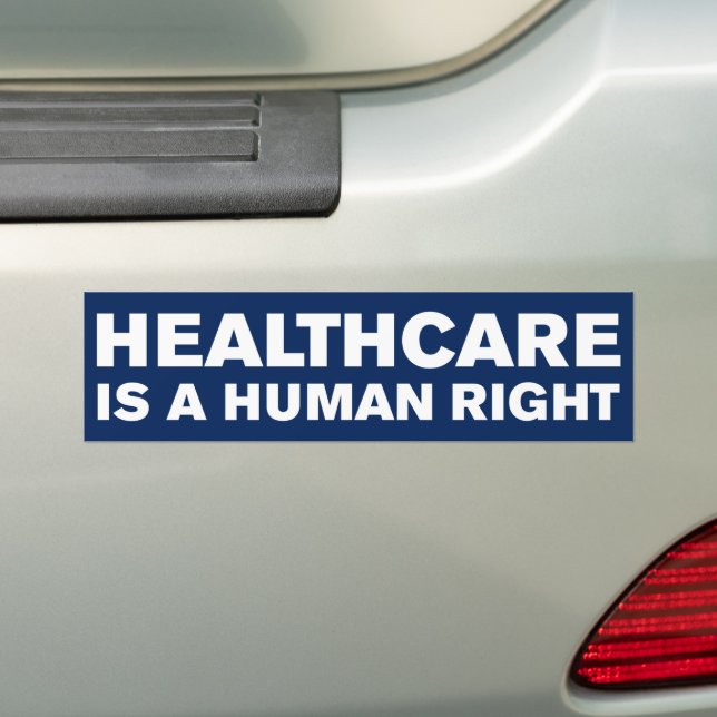 Healthcare Is A Human Right Bumper Sticker (On Car)