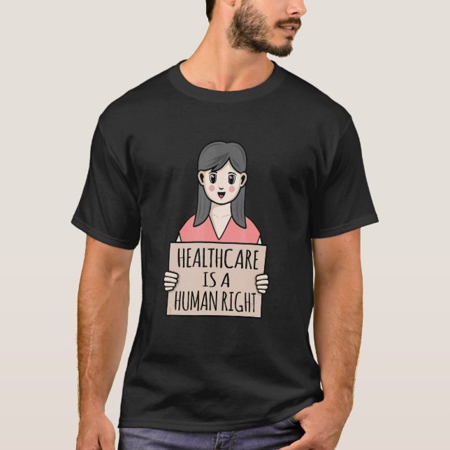 Healthcare Is A Human Right Equality Equal Men Wom T-Shirt (Front)