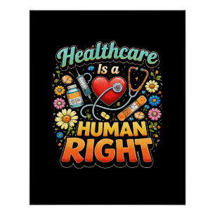 Healthcare Is a Human Right Poster