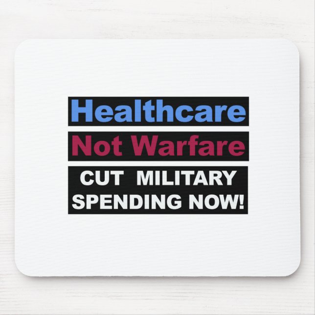 Healthcare Not Warfare Mouse Pad (Front)