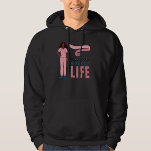 Healthcare Worker Life Apparel Present For Nurse Hoodie