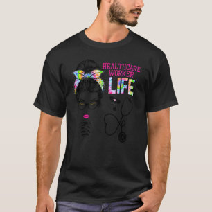 Healthcare Worker Stethoscope Tie Dye Messy Bun Nu T-Shirt