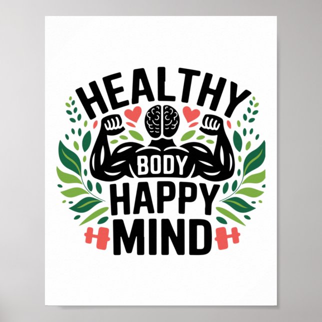 Healthy Body Happy Mind Healthy Lifestyle Perfect  Poster (Front)