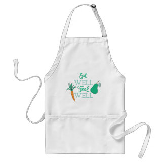 Healthy Eating Quotes Eat Well Feel Well Diet Art Standard Apron