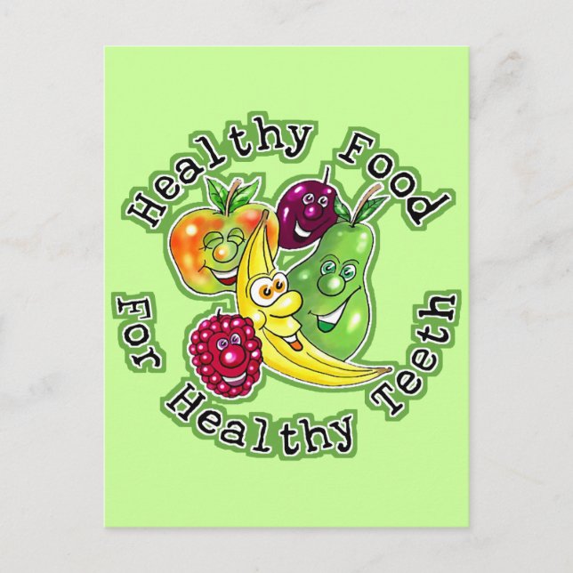 Healthy Food For Healthy Teeth Postcard (Front)
