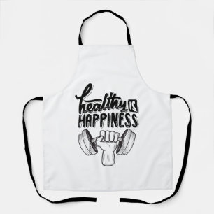 healthy is happiness gym motivation design apron