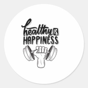 healthy is happiness gym motivation design classic round sticker