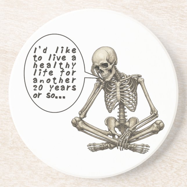 Healthy Life Can Wait Skeleton Coaster (Front)