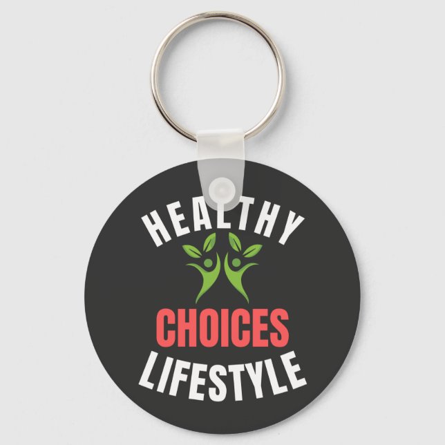 Healthy Lifestyle Choices  Key Ring (Front)