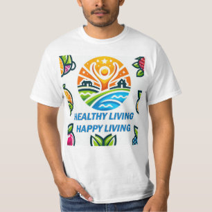 Healthy Living, Happy Living Design Men's Value T-Shirt