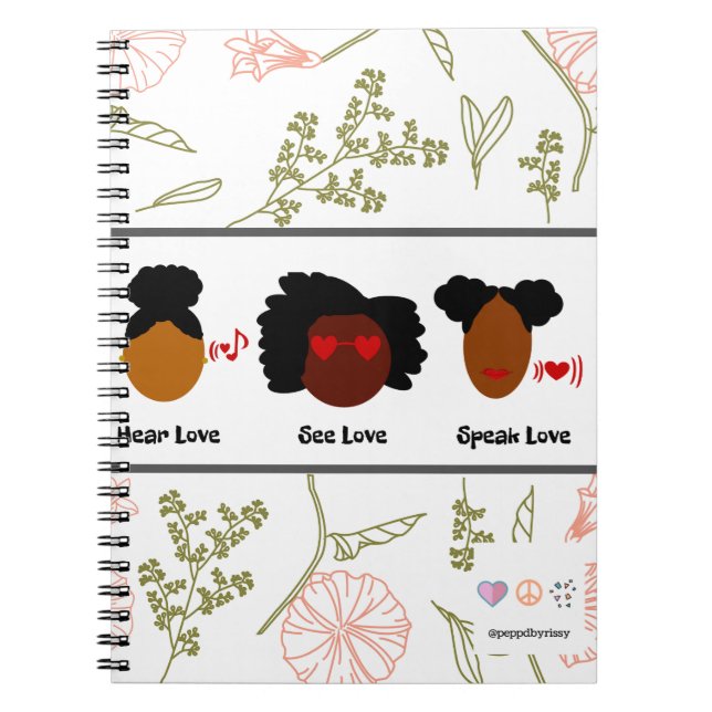 Hear Love, See Love, Speak Love Notebook (Front)