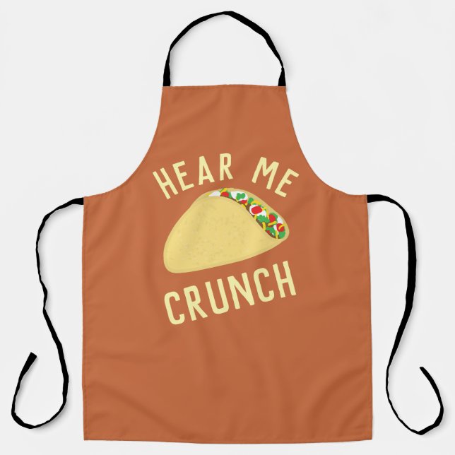 Hear  Me Crunch Taco Apron (Front)