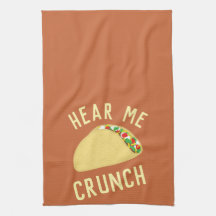 Hear Me Crunch Taco