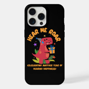 Hear me roar Cochlear Implant Hearing Birthday iPhone 15 Pro Max Case