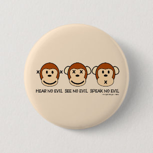 Hear No Evil Monkeys 6 Cm Round Badge