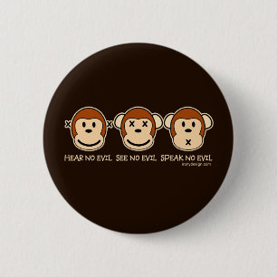 Hear No Evil Monkeys 6 Cm Round Badge
