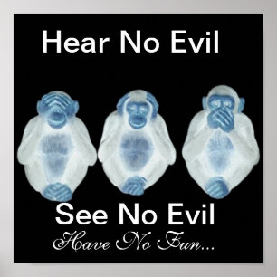 Hear No Evil See No Evil Have No Fun!! Poster