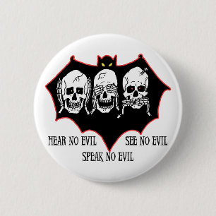 Hear no evil, see no evil, speak no evil Button