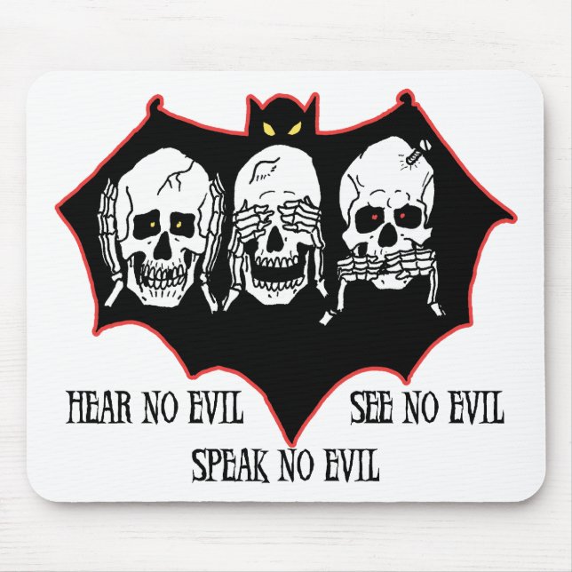 Hear no evil, see no evil, speak no evil Mousepad (Front)