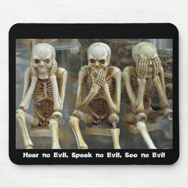 Hear no Evil, Speak no Evil, See no Evil Mouse Pad (Front)