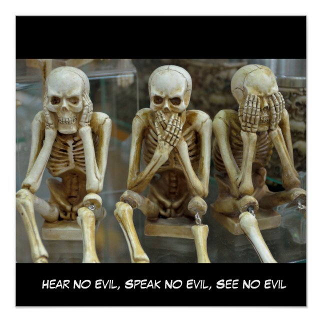 Hear No Evil, Speak No Evil, See No Evil Skeletons Poster (Front)