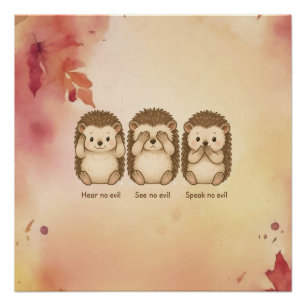 hear, see and speak no evil cute Hedgehogs Poster