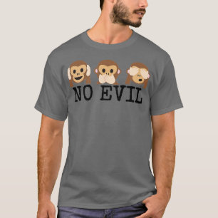 Hear Speak See No Evil Monkey Funny  Gift  T-Shirt