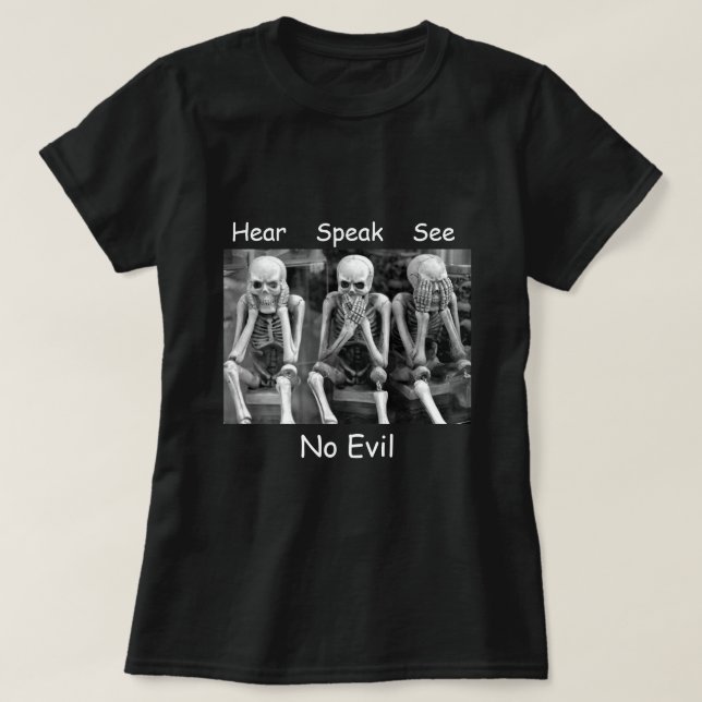 Hear Speak See No Evil Skeletons T-Shirt (Design Front)