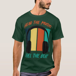Hear The Music T-Shirt