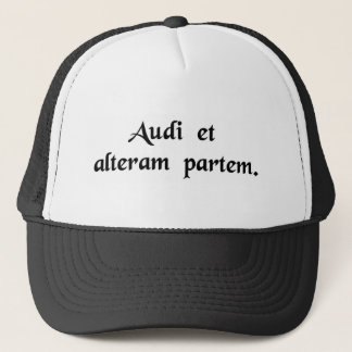 Hear the other side too! trucker hat