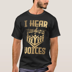 Hear Voices Choir Teacher Chorister 1 T-Shirt