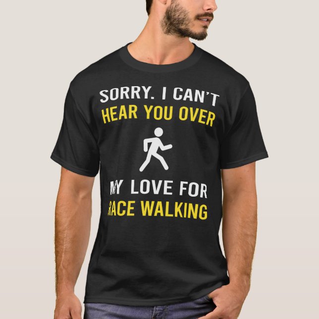 Hear You Race Walking T-Shirt (Front)