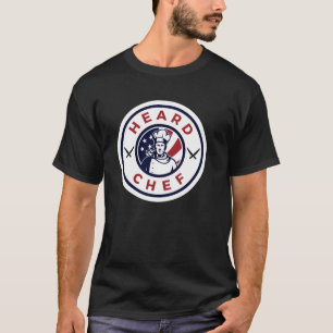 Heard Chef Restaurant Kitchen Cook Culinary Schoo T-Shirt