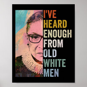Heard Enough From Old White Men Poster