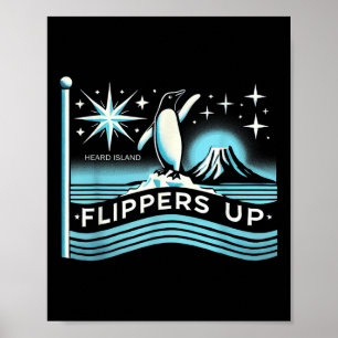 Heard Island Flippers Up Penguin Funny Poster