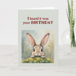 Heard it was Your Birthday Big Eared Rabbit Card