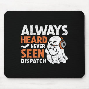 Heard Seen Dispatch Spooky Halloween Cute Ghost Mouse Pad