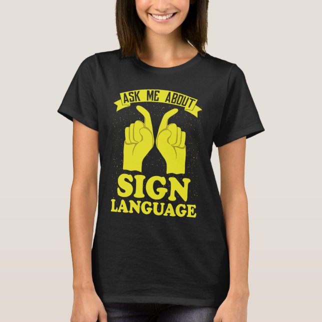 Hearing Aid Deaf Pride ASL Hand Sign Language T-Shirt (Front)